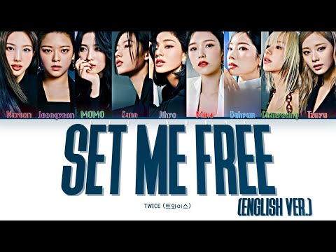 TWICE (트와이스) "SET ME FREE (ENG)" (Color Coded Lyrics)