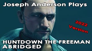 Joseph Anderson Plays Hunt Down The Freeman Abridged