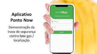 Aplicativo Ponto Now - trava de segurança contra fake gps / localização screenshot 1