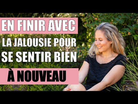 Comment arrêter la JALOUSIE DANS UN COUPLE afin d&rsquo;être bien à nouveau ?