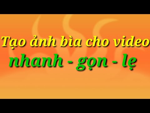 Hướng dẫn làm ảnh bìa cho video Youtube
