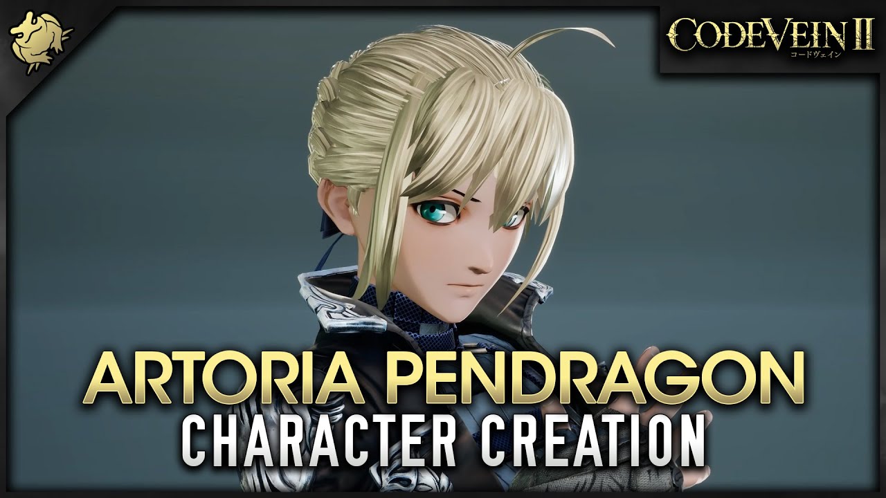 Code Vein II - Artoria Pendragon Character Creation (Fate/Grand