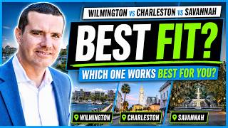 Wilmington vs Charleston vs Savannah. Which One Works Best for You?