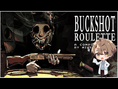 【初見歓迎🌸JP/EN】Buckshot Roulette【#Vtuber】