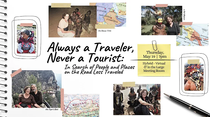 Always a Traveler, Never a Tourist: In Search of People and Places on the Road Less Traveled