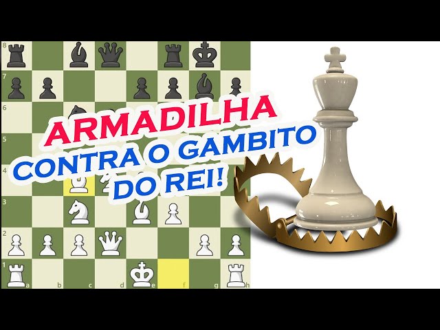 ARMADILHA NO GAMBITO DO REI - GAMBITO MUZIO 