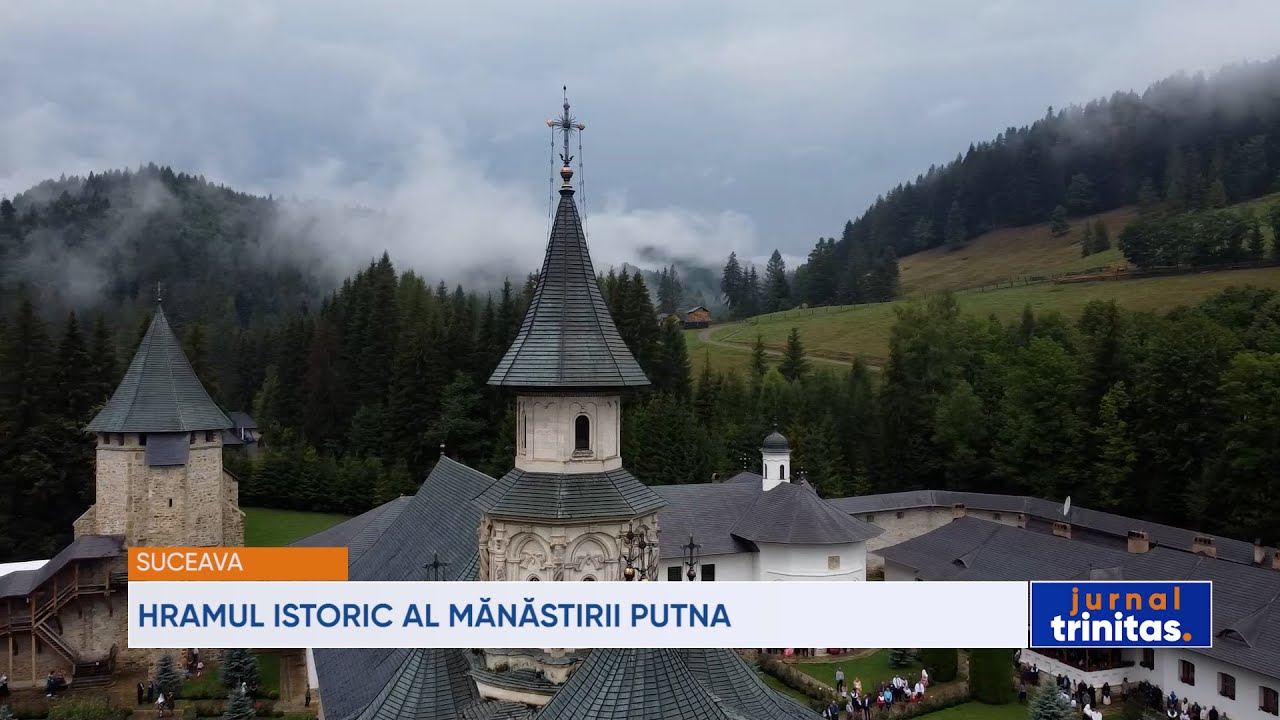 Hramul istoric al Mănăstirii Putna
