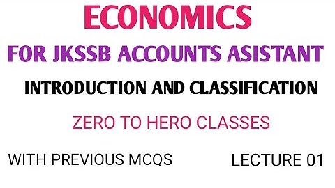ECONOMICS FOR JKSSB ACCOUNTS ASISTANT (INTRO & TYPES OF ECONOMY) WITH MCQS LECTURE 01 BY AYAZ SIR