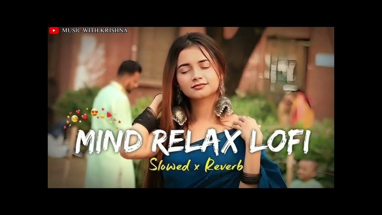 Mind Relax Hindi Lofi Song | 90s romantic Bollywood songs | #romanticsong #sadsong #2026 #song #love