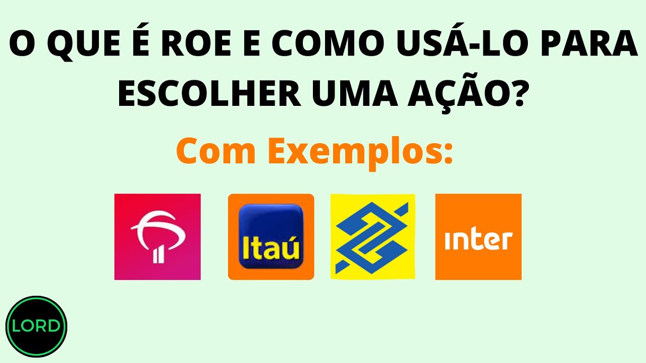 O QUE É ROE E COMO USÁ-LO PARA ESCOLHER UMA AÇÃO?