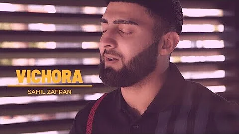 Vichora - Sahil Zafran ft. Dee the Producer (Latest Dukhra 2022)