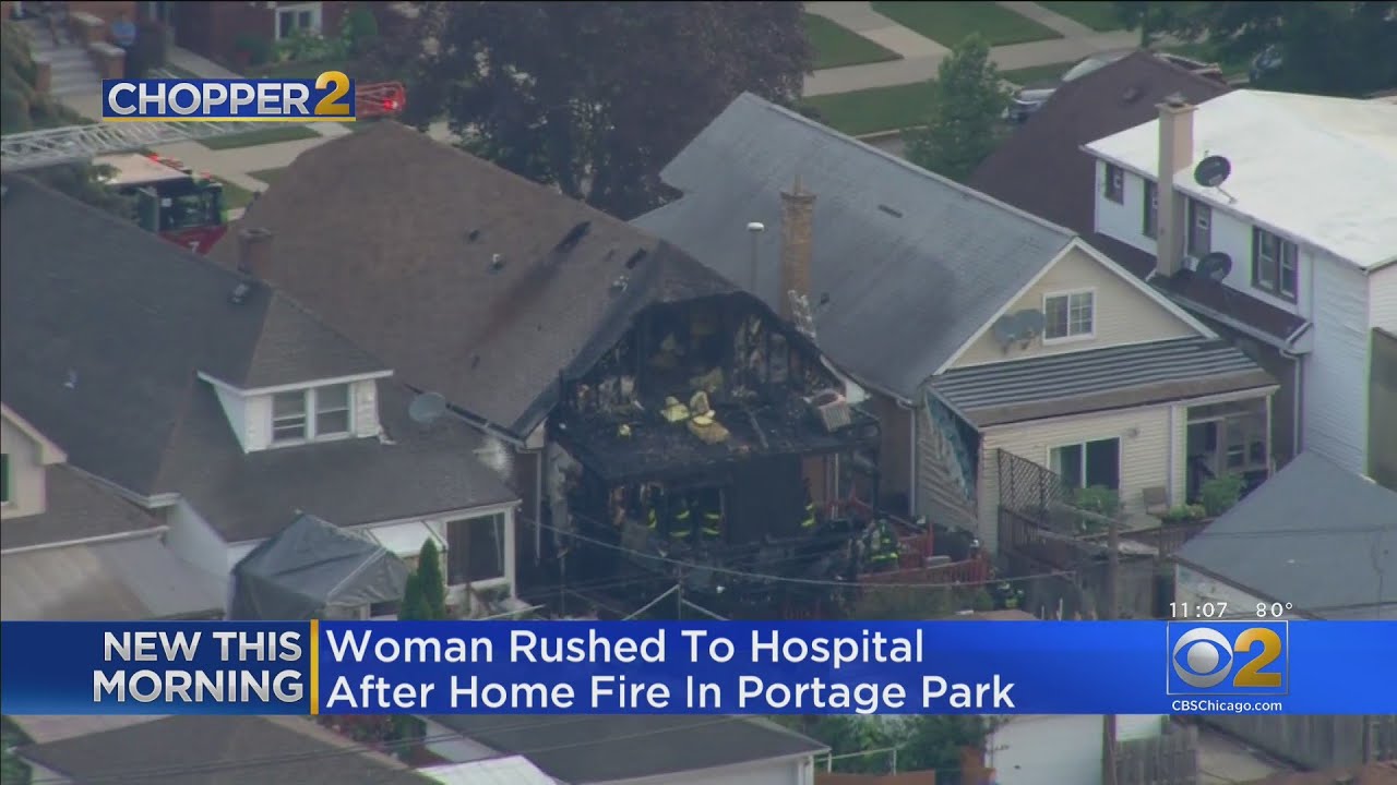 Woman In Serious Condition After House Fire In Portage Park YouTube