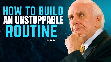 How to Build an Unstoppable Routine || Best Motivational Speech By Jim Rohn