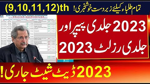 12th Class 2nd Year Date Sheet 2023 ,11th Class 1st Year Date Sheet 2023,Board exam 2023 Result Date