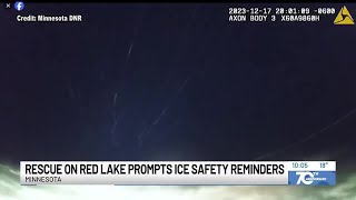 After Red Lake rescue, DNR and law enforcement advise caution on ice