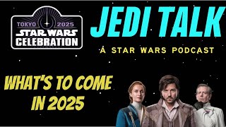 What’s to Come in 2025 for Star Wars
