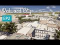 Cities: Skylines - Redwood - EP 2 - Urban Expansion