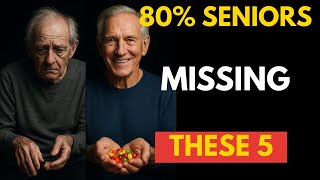 5 Essential Vitamins After 60 That 80% of Seniors Are Missing (Life-Changing Results!)