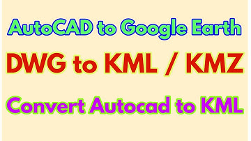 Autocad DWG to Google Earth KML | dwg to kml in global mapper | Autocad to Google Earth | dwg to kml