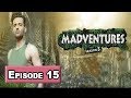 Watch Madventures Season-3 Episode 15 - ARY Zindagi Show Online In HD