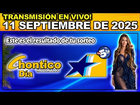 CHONTICO DÍA: Resultado CHONTICO DIA JUEVES 11 de Septiembre de 2025.