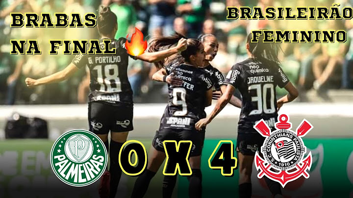 Palmeiras 0 x 4 Corinthians - Melhores Momentos - Brasileirão Feminino 2022