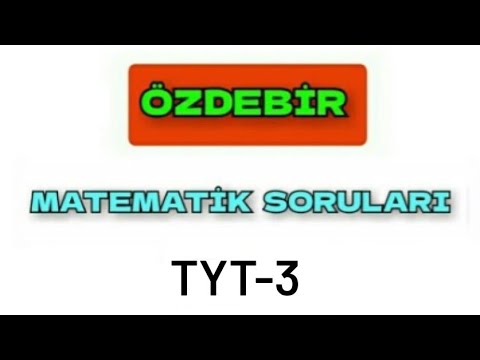 özdebir Türkiye geneli Tyt3 deneme sınavı soru ve cevapları 2024 | matamatik