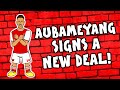🤣Aubameyang signs a new deal - BLOOPERS!🤣 (Parody Arsenal Announcement Video)