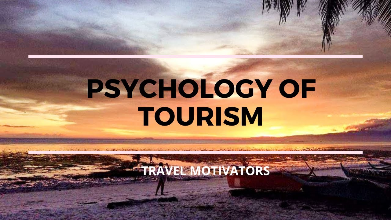 psychological tourism product