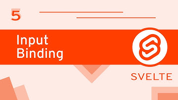 #05 - Form Input Binding - Svelte for Beginners