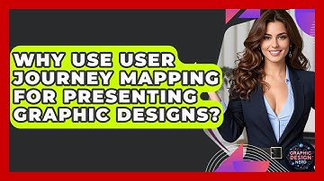Why Use User Journey Mapping For Presenting Graphic Designs? - Graphic Design Nerd