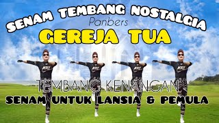 GEREJA TUA - LAGU NOSTALGIA - TEMBANG KENANGAN - SENAM COCOK UNTUK LANSIA PEMULA