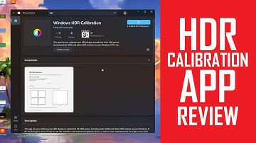 Windows 11 HDR Calibration tool- Is it any good?