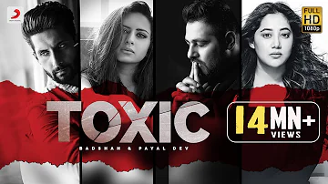 Badshah - Toxic | Payal Dev | Ravi Dubey | Sargun Mehta | Official Music Video 2020