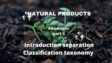 #Natural products.Alkaloids part 1 Introduction property classification  and Nomenclature .