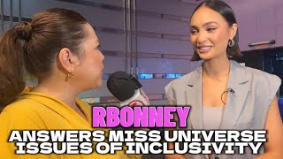 MISS UNIVERSE RBONNEY GABRIEL ON INCLUSIVITY MU ISSUES AND MOVING TO THE PHILIPPINES?!
