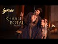 Khaali Botal (Lyrics): Abhishek Kumar, Ayesha Khan | Parampara Tandon | Manan Bhardwaj |Bhushan K