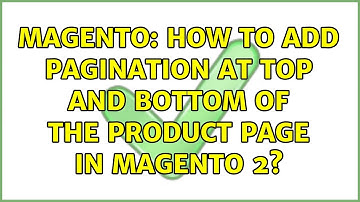 Magento: How to add pagination at top and bottom of the product page in magento 2? (2 Solutions!!)