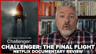 Challenger: The Final Flight (2020) Netflix Limited Docuseries Review