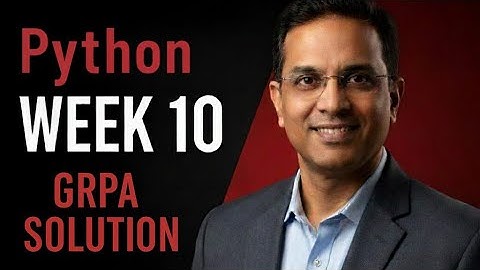 Python Week 10 GRPA Solutions IIT Madras BS Data Scienc...