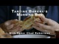 How To Make Tartine Bakery's Morning Buns With Chad Robertson