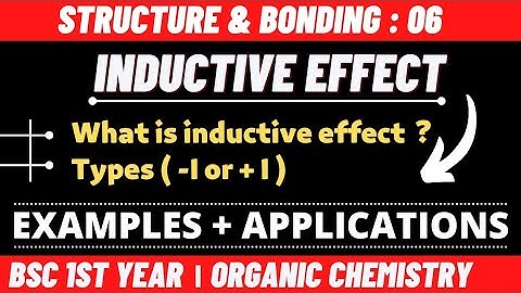 Inductive Effect & it