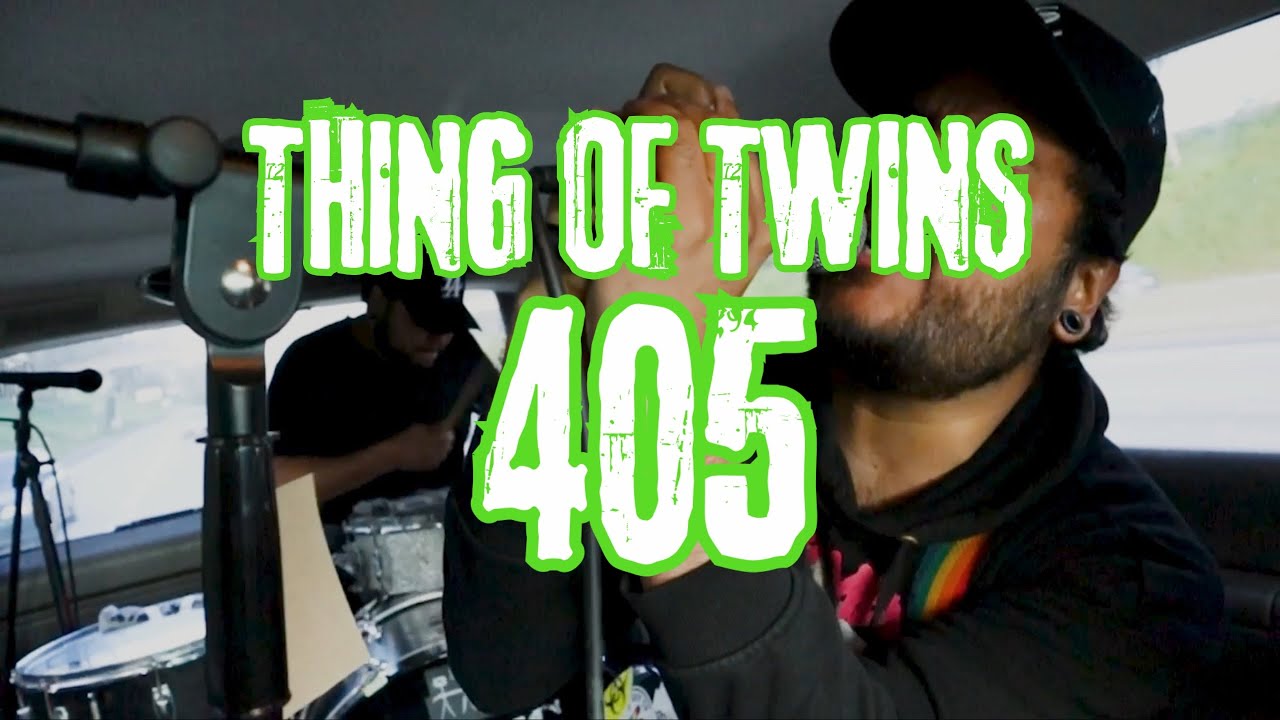 Watch Thing of Twins | 405 (Official Music Video) on YouTube Watch Thing of Twins | 405 (Official Music Video) on YouTube