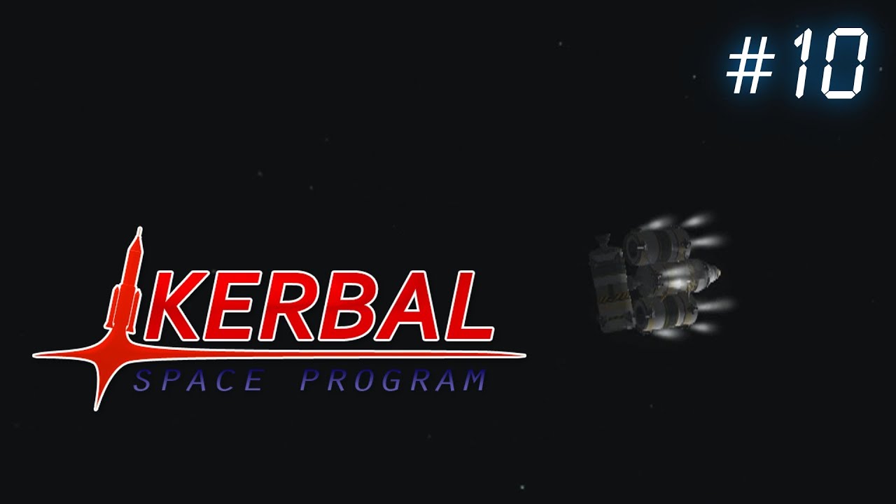 Kerbal Space Program Ep10 - Bye-Bye Space Junk - Kerbal Space Program Ep10 - Bye-Bye Space Junk
