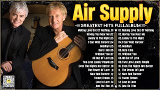 Air Supply Greatest Hits  The Best Air Supply Songs  Best Soft Rock Legends Of Air Supply.