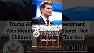 Trump Admin: 14th Amendment Was Meant For Former Slaves, Not Children Of Migrants/Tourists