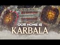 Our home is karbala  sayed ali alhakeem i english