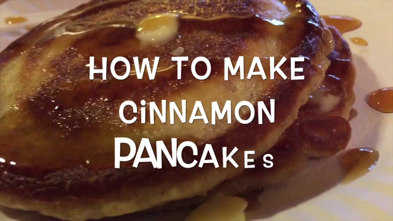 how to make cinnamon pancakes YouTube