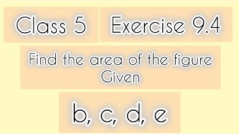 Class 5th|Mathematics|Chapter 9|Exercise 9.4|Find Area of square if length is given|Perimeter & Area