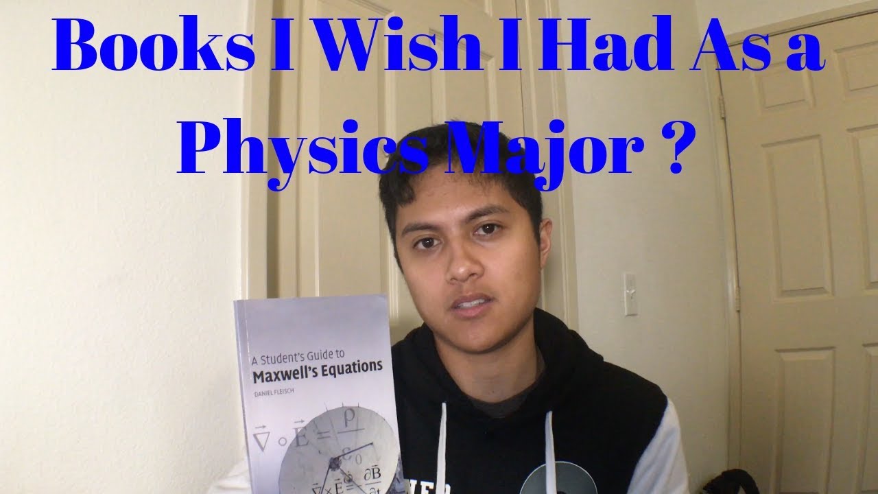Books I Wish I Had As A Physics Major: A Student's Guide to